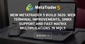 New MetaTrader 5 build 3620: Web Terminal improvements, ONNX support and fast matrix multiplications in MQL5