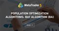 Population optimization algorithms: Bat algorithm (BA)