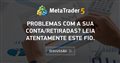 Problemas com a sua conta/retiradas? Leia atentamente este fio.