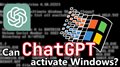 Activating Windows with ChatGPT