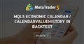 MQL5 Economic Calendar / CalendarValueHistory in backtest - How to access the built-in economic calendar during backtest