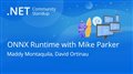 .NET MAUI Community Standup - ONNX Runtime with Mike Parker