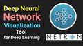 Netron - Network Visualization Tool | Machine Learning | Data Magic