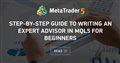 Step-By-Step Guide to writing an Expert Advisor in MQL5 for Beginners