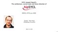 SYCL beyond OpenCL: The architecture, current state and future direction of hipSYCL