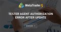 tester agent authorization error after update