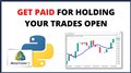 GET PAID for holding your Trades open | Trading with Python #8
