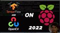 How to Install TensorFlow 2 and OpenCV on a Raspberry Pi