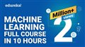 Machine Learning Full Course - Learn Machine Learning 10 Hours | Machine Learning Tutorial | Edureka