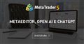 MetaEditor, Open AI e ChatGPT