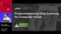 Productionalizing deep learning for Computer Vision