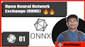 Introduction to ONNX | Tutorial-1 | Open Neural Network Exchange | ONNX