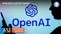 ChatGPT, Explained: What to Know About OpenAI's Chatbot | Tech News Briefing Podcast | WSJ