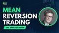 Mean Reversion Trading | Lessons From a Fund | By Dr Ernest Chan