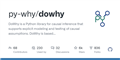 GitHub - py-why/dowhy: DoWhy is a Python library for causal inference that supports explicit modeling and testing of causal assumptions. DoWhy is based on a unified language for causal inference, combining causal graphical models and potential...