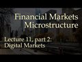 Lecture 11, part 2: Digital Markets (Financial Markets Microstructure)