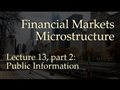Lecture 13, part 2: Public Information (Financial Markets Microstructure)