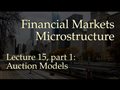 Lecture 15, part 1: Auction Models (Financial Markets Microstructure)