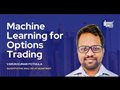 Machine Learning for Options Trading