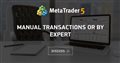 Manual transactions or by expert