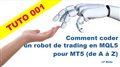 Tuto 001 | Comment coder un robot de trading en MQL5 pour MT5