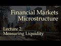 Lecture 2: Measuring Liquidity (Financial Markets Microstructure)