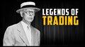 LEGENDS OF TRADING: THE STORY OF JESSE LIVERMORE