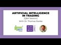 Artificial intelligence in trading by Dr Thomas Starke | Algo Trading Week Day 6