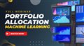 Optimal Portfolio Allocation Using Machine Learning