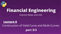 Financial Engineering Course: Lecture 6/14, part 3/3, (Construction of Yield Curve and Multi-Curves)