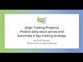 Predict Daily Stock Prices And Automate A Day Trading Strategy
