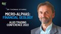Micro-Alphas: Financial Geology | Algo Trading Conference