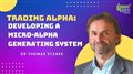 Trading Alpha: Developing a Micro-Alpha Generating System | Algo Trading Conference