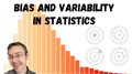 Bias and Variability in Statistics