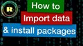 How to import data and install packages. R programming for beginners.