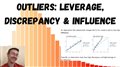 Outliers: Leverage, Discrepancy, and Influence