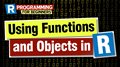R programming for beginners: using functions and objects in R