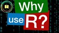 R programming for beginners - Why you should use R