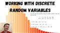 Working with Discrete Random Variables