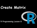 Create a Matrix in R