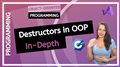 Destructors in Programming: Practical Demonstration