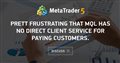 Prett frustrating that MQL has no direct client service for paying customers.