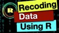 Recoding data using R programming. Using the tidyverse and dplyr packages to create a new variable