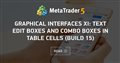 Graphical Interfaces XI: Text edit boxes and Combo boxes in table cells (build 15)