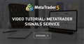Video tutorial: MetaTrader Signals Service - How to subscribe to trade signals and become a signal provider in our service