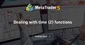 Dealing with time (2) functions Dealing with time (2) functions
