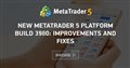 New MetaTrader 5 Platform build 3980: Improvements and fixes