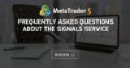 Frequently Asked Questions about the Signals service - Trader Signals Service - The most frequently asked questions will be collected and processed in this topic