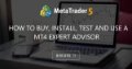 How to buy, install, test and use a MT4 Expert Advisor