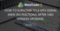 How to Subscribe to a MT4 Signal (new instructions, after 1065 version upgrade) - How to subscribe to a MΤ4 signal on MT4 platform